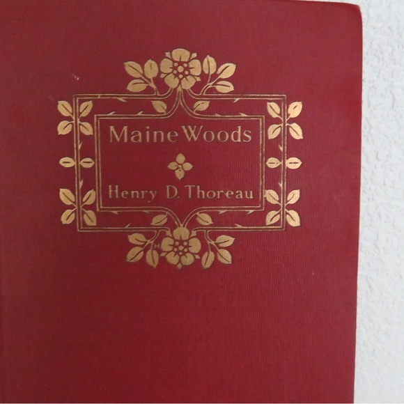 Maine Woods Thoreau, Henry D. Published by Thomas Y. Crowell, NY,, 1909 - Picture 4 of 12